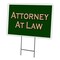 Signmission Attorney At Law Yard Sign & Stake outdoor plastic coroplast window, C-1216-DS-Attorney At Law C-1216-DS-Attorney At Law - alternate 1